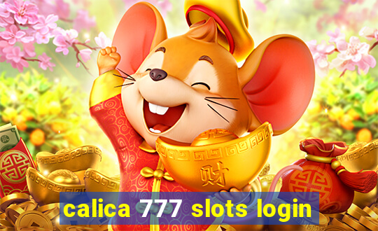 calica 777 slots login